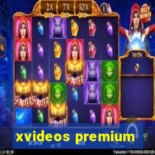 xvideos premium